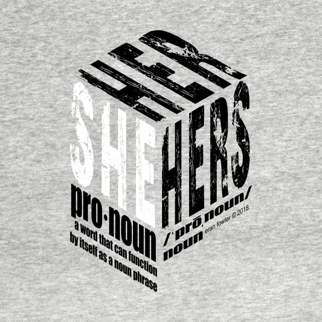She, Her, Hers by eranfowler
